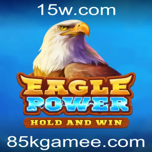 Descubra o Fascinante Mundo de EaglePower: O Desafio 85k Game
